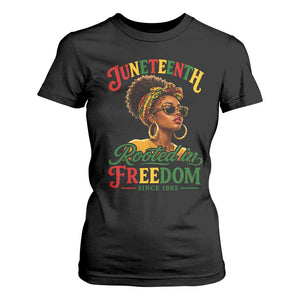 Juneteenth Rooted In Freedom Since 1865 T Shirt For Women Black Women African American TS11 Black Print Your Wear