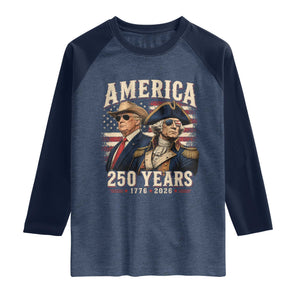 250th Anniversary USA George Washington and US Nations Leader Raglan Shirt America 250 Years 1776 2026