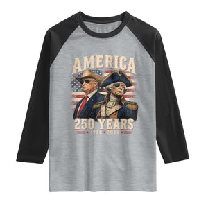 250th Anniversary USA George Washington and US Nations Leader Raglan Shirt America 250 Years 1776 2026