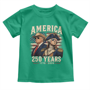 250th Anniversary USA George Washington and US Nations Leader Toddler T Shirt America 250 Years 1776 2026