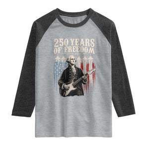 George Washington Playing Guitar 250 Years of Freedom Raglan Shirt