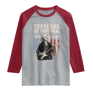 George Washington Playing Guitar 250 Years of Freedom Raglan Shirt