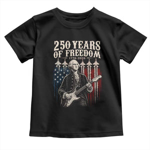 George Washington Playing Guitar 250 Years of Freedom Toddler T Shirt