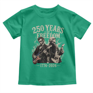 George Washington Lincoln Playing Guitar USA 250th Anniversary Toddler T Shirt 250 Years Of Freedom 1776 2026 TS11 Irish Green Print Your Wear