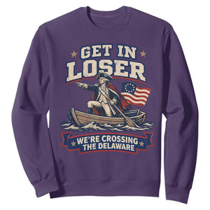 Get In Loser We Are Crossing The Delaware Sweatshirt – Funny George Washington Patriotic 4th of July TS11 Purple Print Your Wear