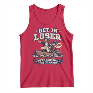 Get In Loser We Are Crossing The Delaware Tank Top Funny George Washington Patriotic 4th of July TS11 Red Print Your Wear
