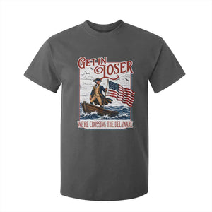 Get In Loser We're Crossing The Delaware T Shirt For Kid Funny George Washington US 250th 4th Of July TS11 Dark Heather Print Your Wear