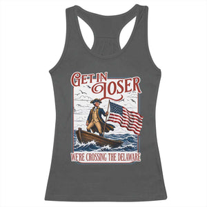 Get In Loser We're Crossing The Delaware Racerback Tank Top Funny George Washington US 250th 4th Of July TS11 Dark Heather Print Your Wear