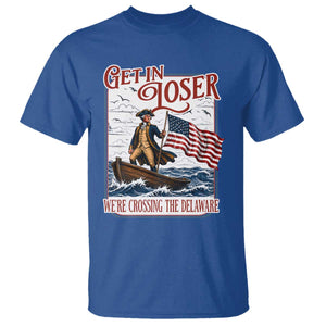 Get In Loser We're Crossing The Delaware T Shirt Funny George Washington US 250th 4th Of July TS11 Royal Blue Print Your Wear