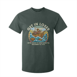 Get in Loser We're Going to Drop Some Tea T Shirt For Kid Funny 4th of July TS11 Dark Forest Green Print Your Wear