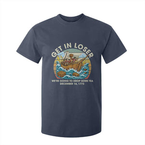 Get in Loser We're Going to Drop Some Tea T Shirt For Kid Funny 4th of July TS11 Navy Print Your Wear