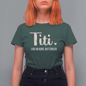 Funny Auntie T Shirt For Women Like An Aunt But Cooler Flower TS11 Dark Forest Green Print Your Wear