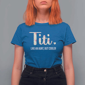Funny Auntie T Shirt For Women Like An Aunt But Cooler Flower TS11 Royal Blue Print Your Wear