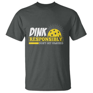 Funny Pickleball T Shirt Dink Responsibly Don't Get Smashed Pickle Ball Player TS11 Dark Heather Print Your Wear