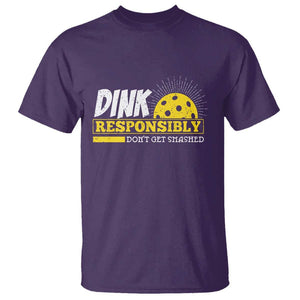 Funny Pickleball T Shirt Dink Responsibly Don't Get Smashed Pickle Ball Player TS11 Purple Print Your Wear