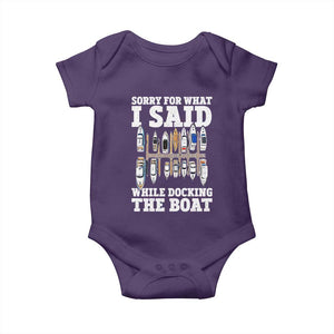 Funny Sorry For What I Said While Docking The Boat Baby Onesie Boating Humor TS11 Purple Print Your Wear