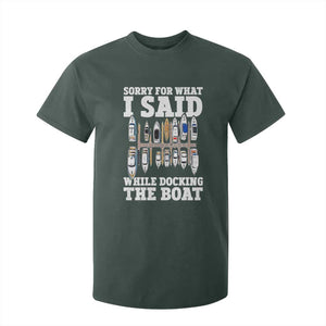 Funny Sorry For What I Said While Docking The Boat T Shirt For Kid Boating Humor TS11 Dark Forest Green Print Your Wear