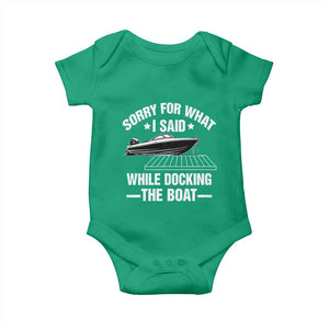 Funny Sorry For What I Said While Docking The Boat Baby Onesie Boat Captain TS11 Irish Green Print Your Wear