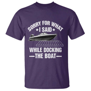 Funny Sorry For What I Said While Docking The Boat T Shirt Boat Captain TS11 Purple Print Your Wear