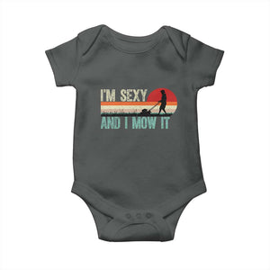 Funny I Am Sexy And I Mow It Baby Onesie Gardening Lawn Mower Fathers Day TS11 Dark Heather Print Your Wear