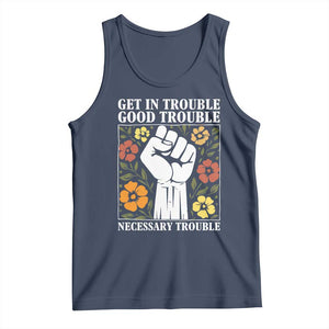 John Lewis Quote Tank Top Get In Good Necessary Trouble Civil Rights Handfist TS11 Navy Print Your Wear