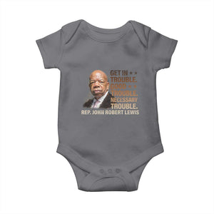 Rep John Lewis Baby Onesie Get In Good Necessary Trouble Social Justice TS11 Charcoal Print Your Wear