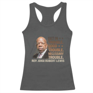 Rep John Lewis Racerback Tank Top Get In Good Necessary Trouble Social Justice TS11 Dark Heather Print Your Wear