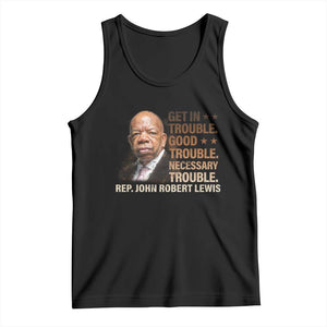 Rep John Lewis Tank Top Get In Good Necessary Trouble Social Justice TS11 Black Print Your Wear