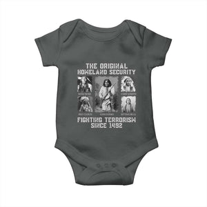 The Original Homeland Security Fighting Terrorism Since 1492 Baby Onesie Native American TS11 Dark Heather Print Your Wear
