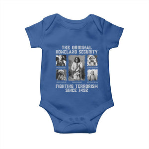 The Original Homeland Security Fighting Terrorism Since 1492 Baby Onesie Native American TS11 Royal Blue Print Your Wear