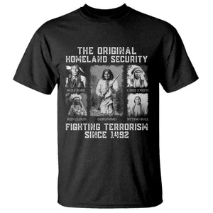 The Original Homeland Security Fighting Terrorism Since 1492 T Shirt Native American TS11 Black Print Your Wear