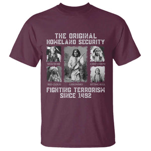 The Original Homeland Security Fighting Terrorism Since 1492 T Shirt Native American TS11 Maroon Print Your Wear