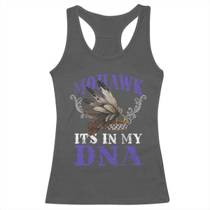 Mohawk It's In My DNA Racerback Tank Top Native American Pride Mohawk Gustoweh TS11 Dark Heather Print Your Wear