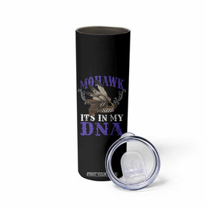 Mohawk It's In My DNA Skinny Tumbler Native American Pride Mohawk Gustoweh TS11 Print Your Wear