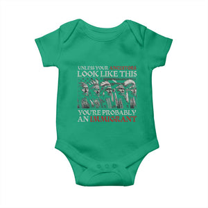 Unless Your Ancestors Look Like This You're Probably An Immigrant Baby Onesie Native American Indian TS11 Irish Green Print Your Wear