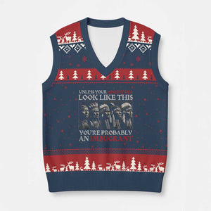 Unless Your Ancestors Look Like This You're Probably An Immigrant V-Neck Knit Sweater Vest Native American Indian TS11 Navy Red Print Your Wear
