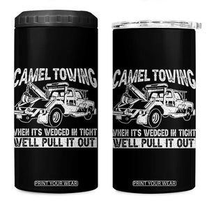 Funny Camel Towing When Its Wedged In Tight We Will Pull It Out 4 in 1 Can Cooler Tumbler Adult Humor TS11 One Size: 16 oz Black Print Your Wear
