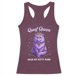 Funny Queef Queen Cat Racerback Tank Top Hear My Kitty Purr Inappropriate Dirty Adult Humor TS11 Maroon Print Your Wear