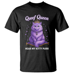Funny Queef Queen Cat T Shirt Hear My Kitty Purr Inappropriate Dirty Adult Humor TS11 Black Print Your Wear