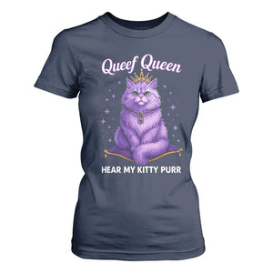 Funny Queef Queen Cat T Shirt For Women Hear My Kitty Purr Inappropriate Dirty Adult Humor TS11 Navy Print Your Wear