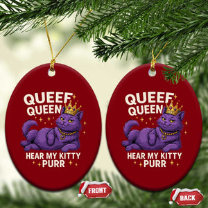 Funny Queef Queen Cat Ceramic Ornament Hear My Kitty Purr Inappropriate Dirty Adult Humor Jokes TS11 Print Your Wear