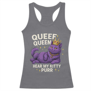 Funny Queef Queen Cat Racerback Tank Top Hear My Kitty Purr Inappropriate Dirty Adult Humor Jokes TS11 Charcoal Print Your Wear