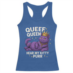 Funny Queef Queen Cat Racerback Tank Top Hear My Kitty Purr Inappropriate Dirty Adult Humor Jokes TS11 Royal Blue Print Your Wear