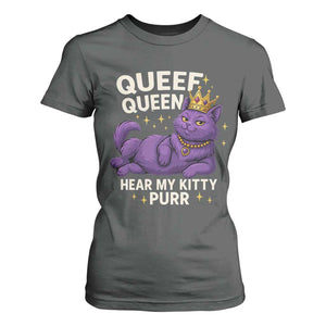 Funny Queef Queen Cat T Shirt For Women Hear My Kitty Purr Inappropriate Dirty Adult Humor Jokes TS11 Dark Heather Print Your Wear