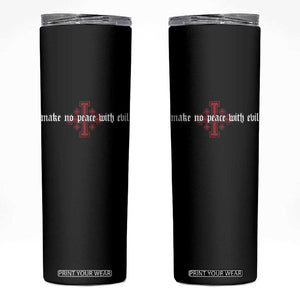 Make No Peace with Evil Knight Templar Jerusalem Crusade Cross Skinny Tumbler