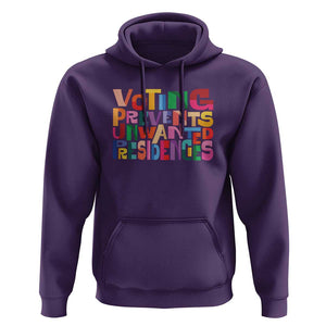 Voting Prevents Unwanted Presidencies Hoodie US Election Political 2024 TS11 Purple Print Your Wear
