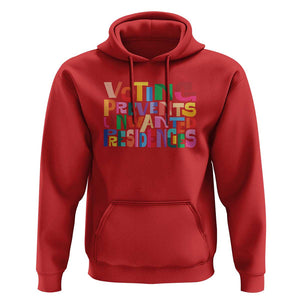 Voting Prevents Unwanted Presidencies Hoodie US Election Political 2024 TS11 Red Print Your Wear