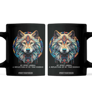 Native Americans Coffee Mug My Spirit Animal A Reflection Of My True Essence Wolf TS11 Black Print Your Wear