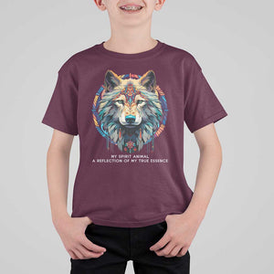 Native Americans T Shirt For Kid My Spirit Animal A Reflection Of My True Essence Wolf TS11 Maroon Print Your Wear