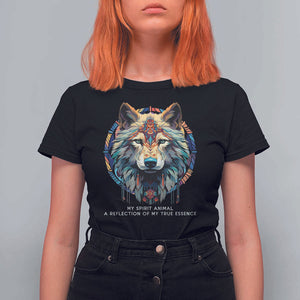 Native Americans T Shirt For Women My Spirit Animal A Reflection Of My True Essence Wolf TS11 Black Print Your Wear